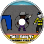 Tarsh Gang (V2)