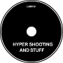 hyper shooting and stuff