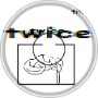 think twice