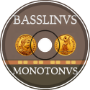 BASSLINVS MONOTONVS