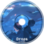 Drops