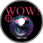 Denomaister &amp;amp; Opoxori - WOW