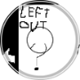 Left out