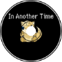 In Another Time
