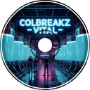 ColBreakz - Vital