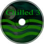 chilled 3