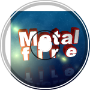 MetalFire