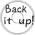 Back it up!