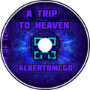 A Trip to Heaven
