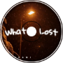 What Is Lost