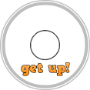 get up!