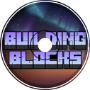 Building Blocks