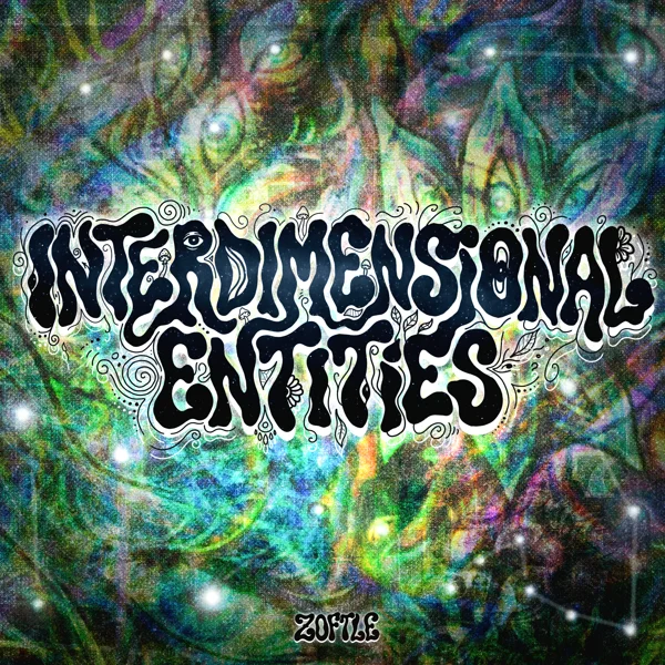 Zoftle - Interdimensional Entities