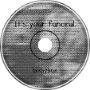 It&amp;#039;s Your Funeral