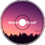 World For Myself