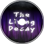 The Living Decay