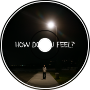 How Do You Feel?