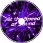 At the Speed of Sound