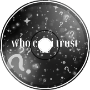 Who Can I Trust