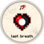 LAST BREATH