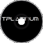 TPlatinum- From the Top
