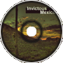 Invictous: Mexico (Remix)