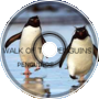 (p-os) Walk of the Penguins