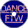 Dance FTW!