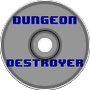Dungeon Destroyer!
