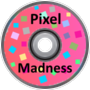Pixel Madness