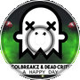 ColBreakz &amp;amp; Dead Critic - A Happy Day