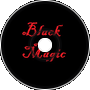 -Black Magic-