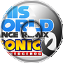 His World Remix - Sonic 06