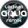 Lockyn - Aqua (VultraV Remix)