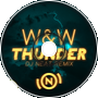 W&amp;amp;W - Thunder (DJ Neat Remix)