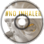 #NO INHALER