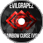 Evilgrapez - Rainbow Curse (VIP)