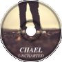 Chael - Uncharted