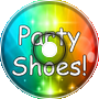 Party Shoes!!