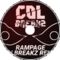 Dex Arson -Rampage ( Colbreakz Remix )