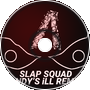 Dex Arson - Slap Squad Ft Såvi ( Andy's iLL Remix )