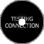 Testing Connection - 08