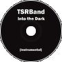 Into the Dark [Instrumental]
