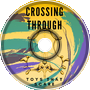 Crossing Through