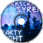 Corkscrew and Syren - Party Night