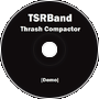 Thrash Compactor