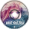 I Want Your Soul
