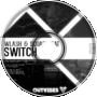 WLASH &amp;amp; SquaereCat - Switch