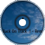 Back on Track (I - Remix)