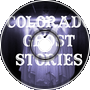 Colorado ghost stories